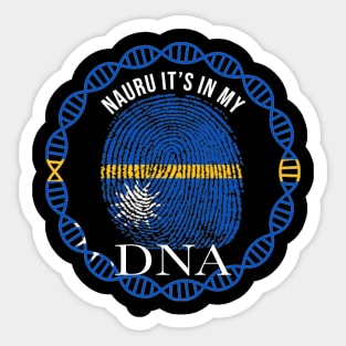 Nauru Its In My DNA - Gift for Nauruan From Nauru Sticker